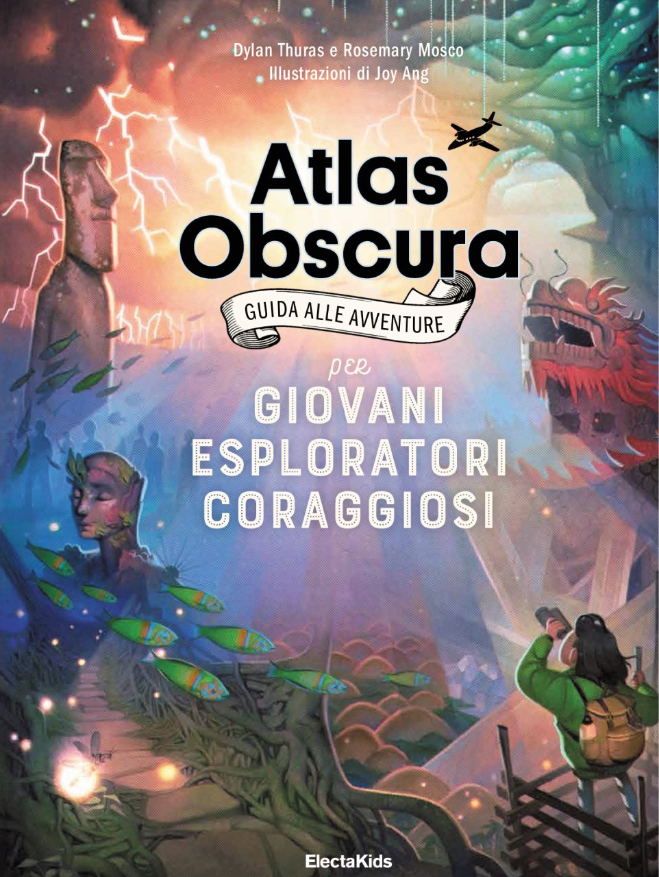 Atlas Obscura. Guida alle avventure per giovani esploratori coraggiosi